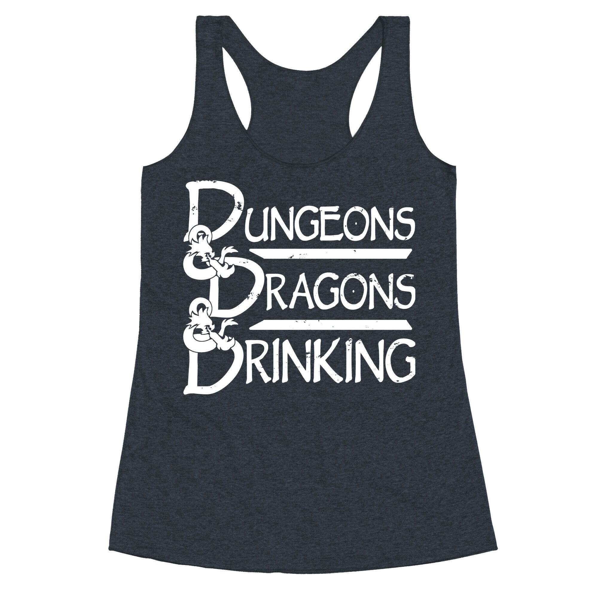 Dungeons & Dragons & Drinking Racerback Tank